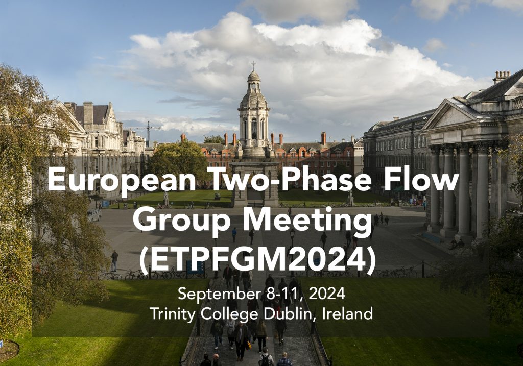 European Two-Phase Flow Group Meeting (ETPFGM2024)